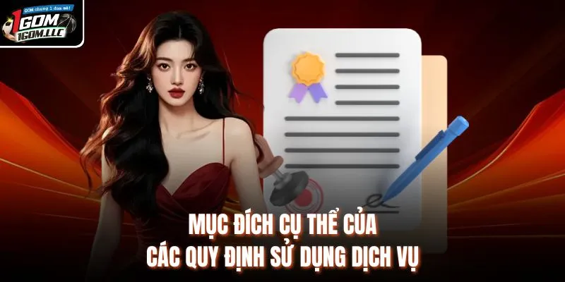 Mục đích cụ thể của các quy định sử dụng dịch vụ 